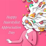 Hairstylist Appreciation Day 2021